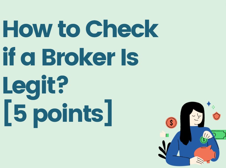 How to Check if a Broker Is Legit? [5 points] BrokersView