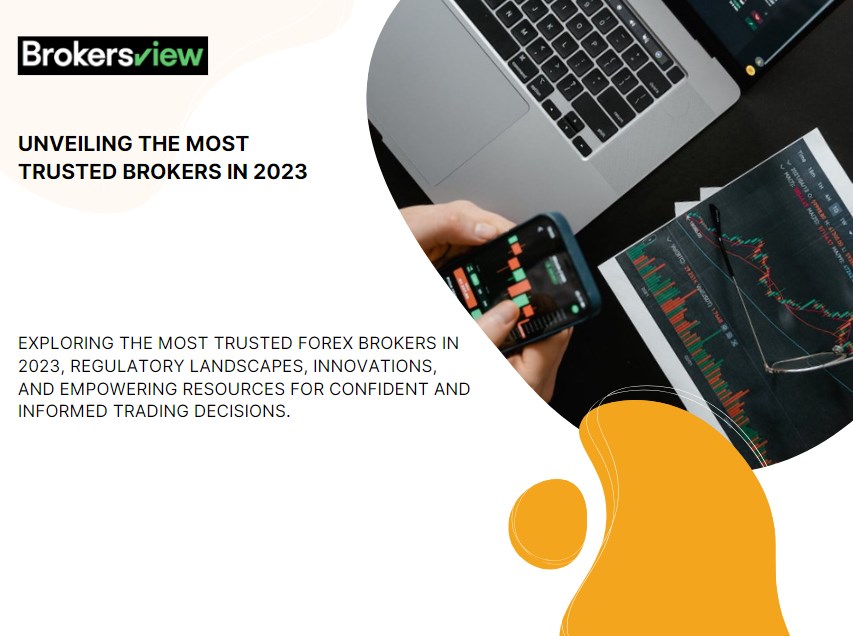 Unveiling the Most Trusted Brokers in 2023 BrokersView