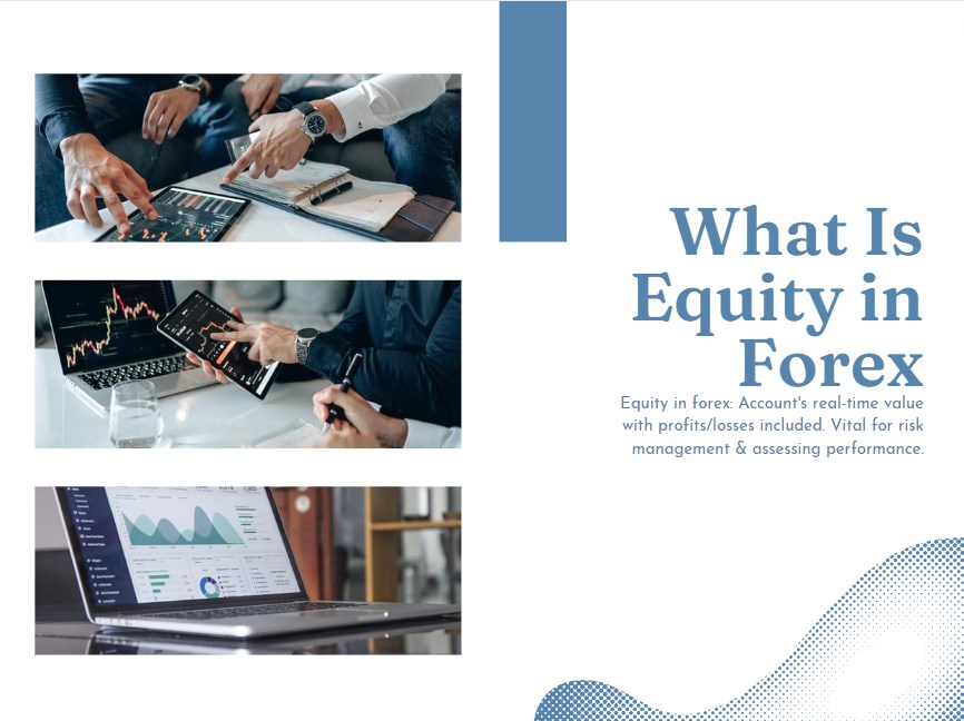 What Is Equity in Forex？ BrokersView