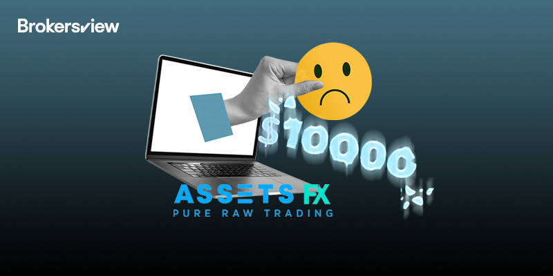 $10,000 Vanishes Without a Trace: AssetsFX Faces Complaint Over Missing Profits from Seasoned FX Trader